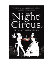 Night Circus, Erin Morgenstern