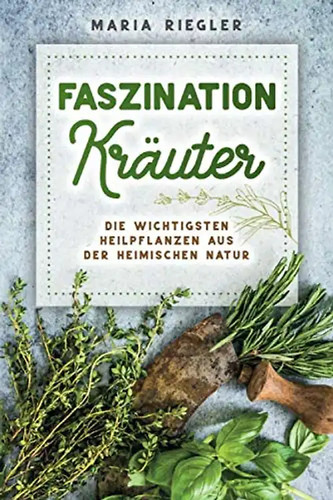 Faszination kräuter die - kräuter,