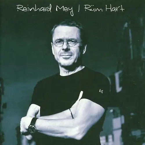 Reinhard mey rüm hart - reinhard,