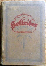 Hellrider - Ein Heideroman von Ludwig Hinrichsen ( Gebunden 1921 )