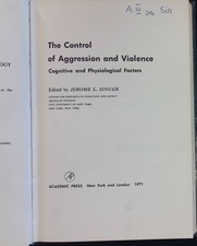 The Control of Aggression and Violence: Cognitive and Physiological Factors Pers