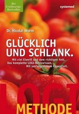 LOGI-Methode: Glücklich und schlank von Nicolai Worm | Buch | Zustand gut