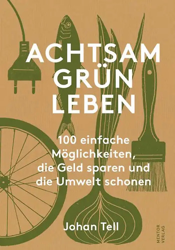 Achtsam grün leben - grün,