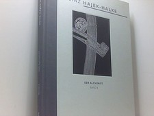 Der Alchimist: Zur Ausstellung in der Akademie der Künste, Berlin, 2012 Heinz Ha