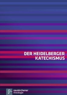 Der heidelberger katechismus - heidelberger,