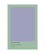 Silent Screams: The Horror of