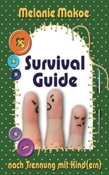 Survival guide nach trennung - survival,