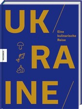 Ukraine: Eine kulinarische