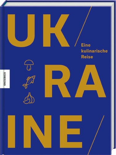 Ukraine eine kulinarische - ukraine:,