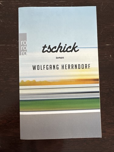 Tschick von wolfgang - tschick, herrndorf