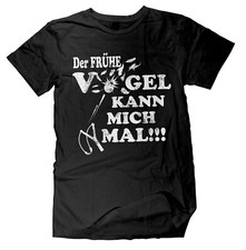 DER FRÜHE VOGEL KANN MICH MAL T-Shirt | Sprüche | Fun Shirt | Lustig | Muffel