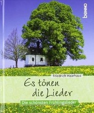 Es tönen die Lieder: Die