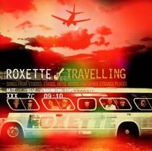 Travelling von roxette - roxette, cd