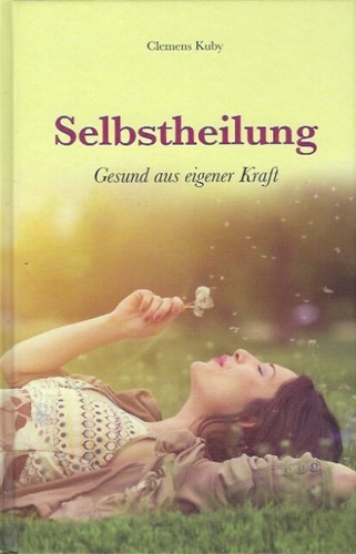 Selbstheilung clemens kuby - -,
