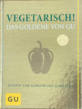 Vegetarisch! das Goldene von
