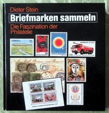 Dieter Stein: "Briefmarken sammeln - Die Faszination der Philatelie", geb. 1993