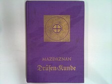 Mazdaznan : Drüsen - Kunde Hanish, Dr. O. Z. A.: