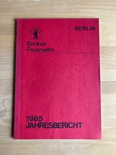 Berliner Feuerwehr BF Berlin Jahresbericht 1985 mit 102 Seiten Guter Zustand
