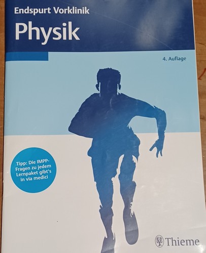 Endspurt vorklinik physik 4 - vorklinik,