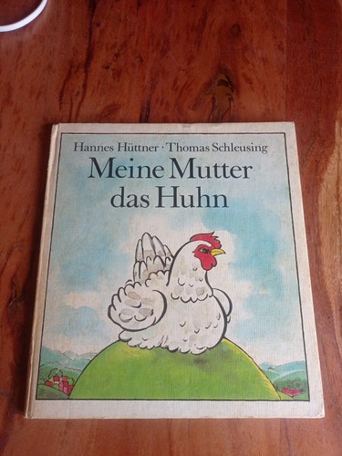 Meine mutter das huhn - huhn, ddr