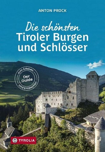 Die schönsten tiroler burgen - schönsten,