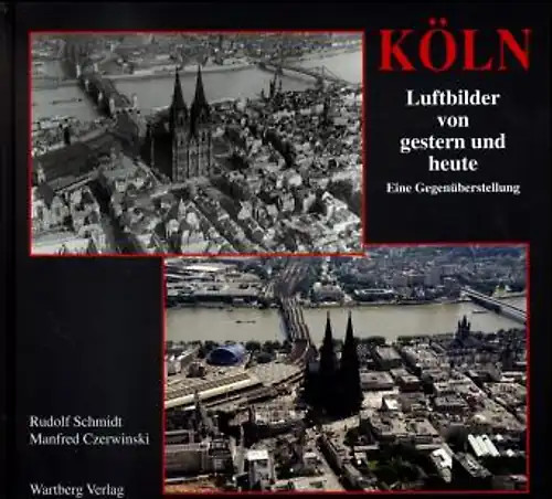 Köln luftbilder von gestern - luftbilder,