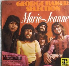 7" 1972 KULT IN MINT- ! GEORGE BAKER SELECTION : Marie-Jeanne