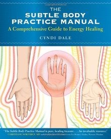 The subtle body practice - subtle,