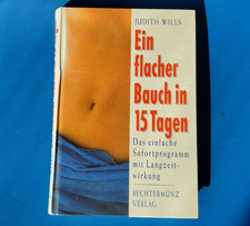 Judith Wills. Ein flacher Bauch in 15 Tagen - Sofortprogramm mit Langzeitwirkung