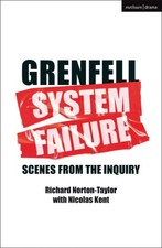 GRENFELL: SYSTEM FAILURE: Scenes from the Inquiry (Modern Plays) [Paperback]