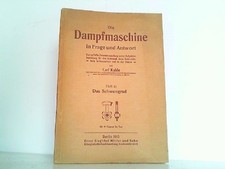 Die Dampfmaschine in Frage und Antwort. Heft 4. - Das Schwungrad. Kahle, Carl: