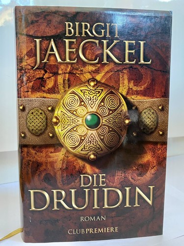 Die druidin roman - roman,, birgit