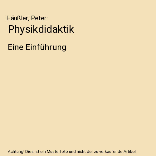 Physikdidaktik eine - physikdidaktik:,