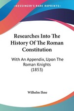 Wilhelm Ihne | Researches Into