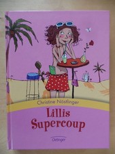 Lillis Supercoup. Nöstlinger, Christine: