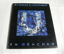 25 Jahre U-Bahn-Bau in