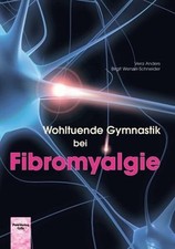 Wohltuende Gymnastik bei Fibromyalgie Buch Pohl-Verlag