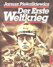 Der Erste Weltkrieg von Piekalkiewicz, Janusz | Buch | Zustand gut