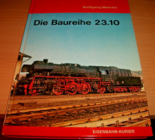 Die Baureihe 23.10 : die letzte deutsche Neubau-Personenzuglokomotive ; (seit 19