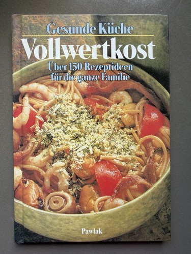 Vollwertkost gesunde küche - vollwertkost-gesunde,