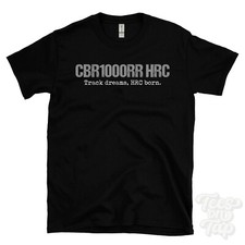CBR1000RR HRC: Track Dreams, HRC Born T-Shirt Motorrad Biker
