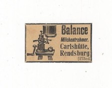 35/331 ANZEIGE AUS EINER ZEITUNG 1899 - MILCHENTRAHMER CARLSHÜTTE RENDSBURG