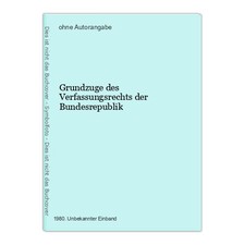 Grundzuge des Verfassungsrechts der Bundesrepublik