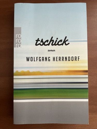 Tschick von wolfgang - von, herrndorf