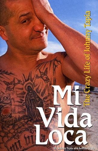 Vida loca johnny tapia - johnny,