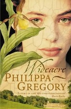 Wideacre (Wideacre Trilogy 1) - Gregory, Philippa
