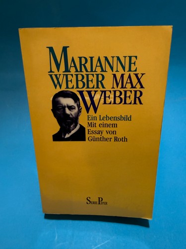 Max weber ein lebensbild - weber., von
