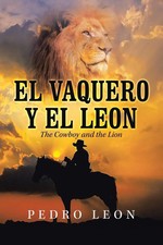 El Vaquero Y El Leon | The Cowboy and the Lion | Pedro Leon | Taschenbuch | 2021