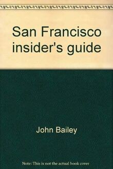 San francisco insiders guide - san,