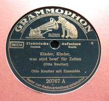 OTTO REUTTER Kinder, Kinder, was sind heut' für Zeiten / Es geht mir in jeder...
